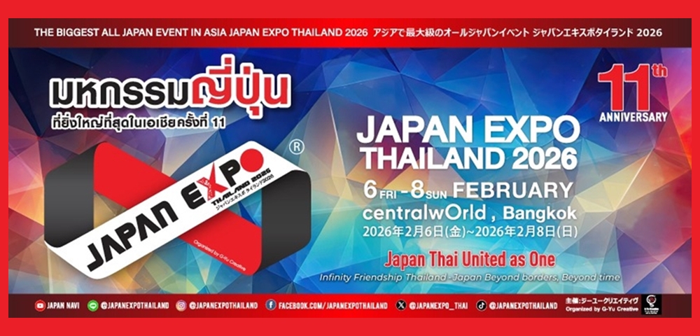JAPAN EXPO THAILAND 2026 รวมความเป็น "ญี่ปุ่นครบจบที่นี่"