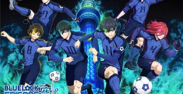 BLUE LOCK EPISODE SKY in TOKYO SKYTREE (R) เริ่ม 9 เมษายน ถึง 6 กรกฎาคม 2026